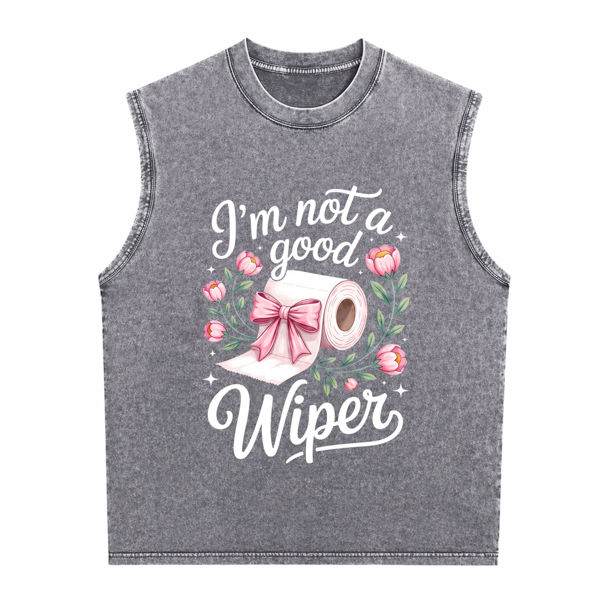Inappropriate I'm Not A Good Wiper Funny Humor Men's Washed Tank Top - product view