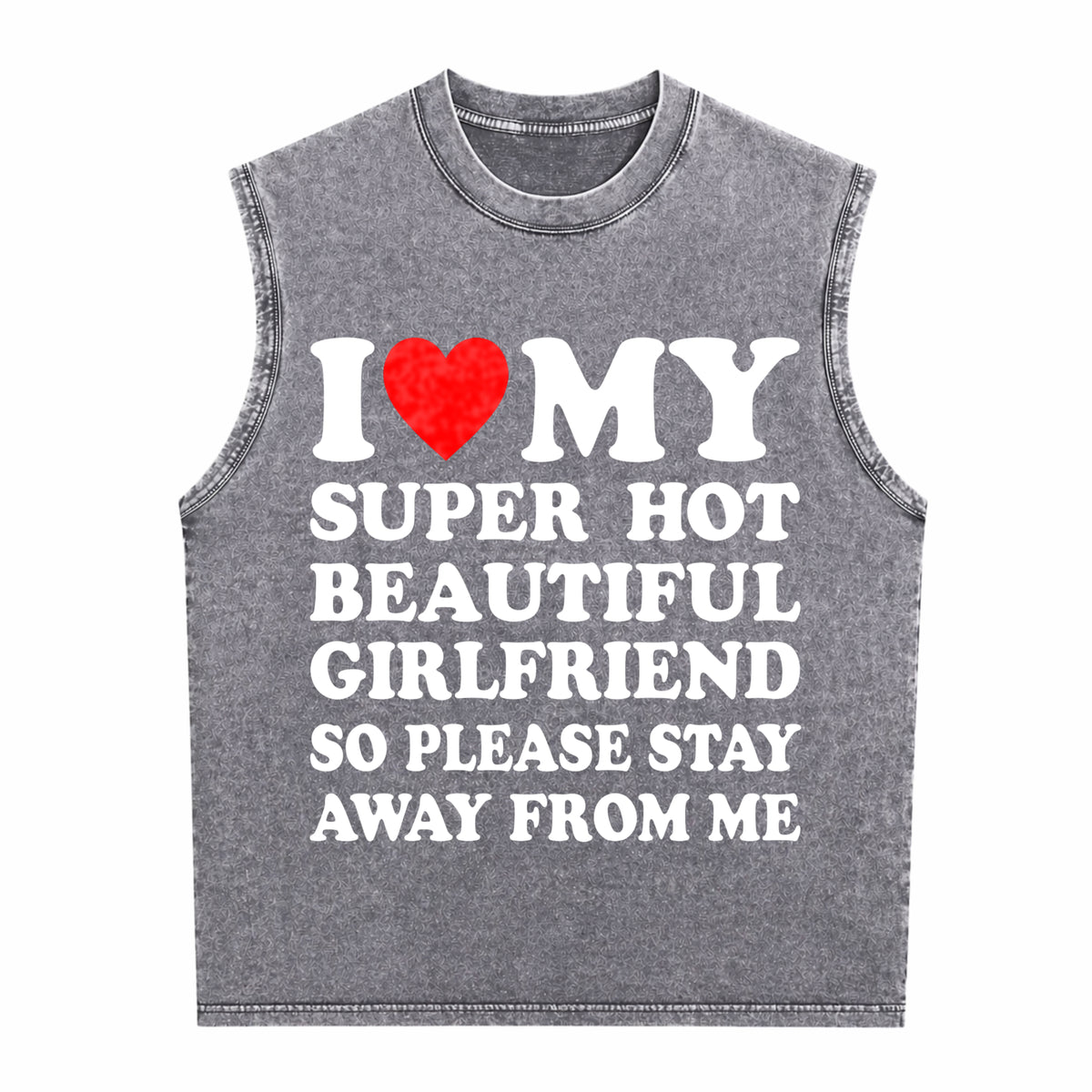 I Love My Super Hot Beautiful Classic Men's Washed Tank Top - product view