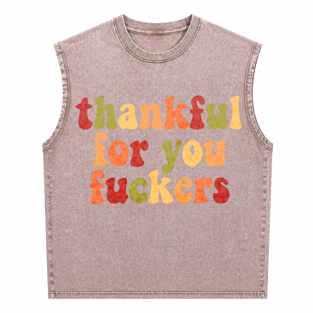 Thankful For You Fuckers Men's Washed Tank Top - product view
