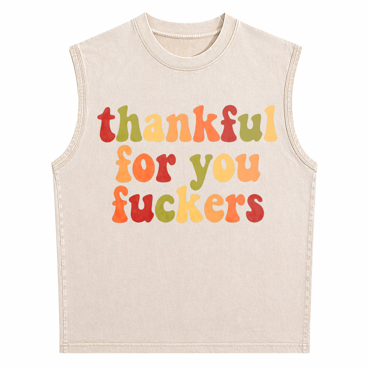 Thankful For You Fuckers Men's Washed Tank Top - product view