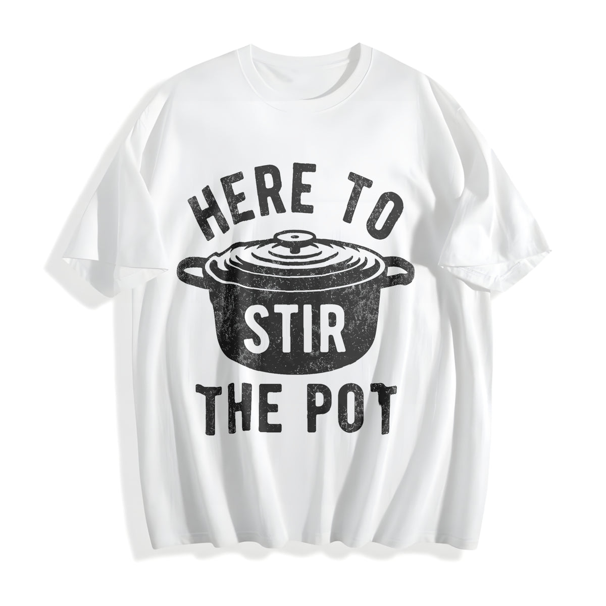 Here To Stir The Pot Funny Thanksgiving Dinner Cooking Trouble Cotton T-Shirt - product view