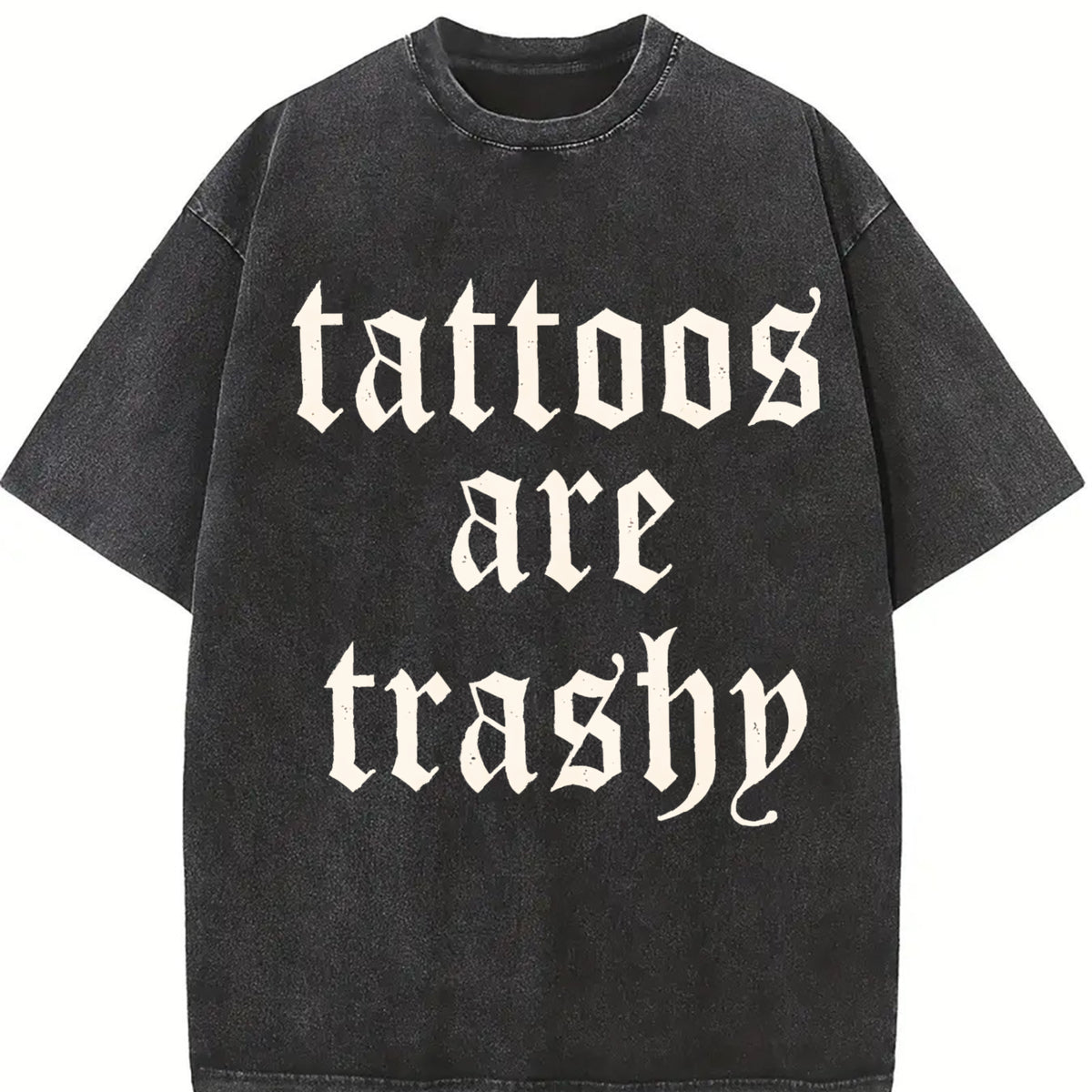 Comfort Colors Tattoos Are Trashy Shirt, Funny Sarcastic Tattoo Tee, Retro Adult Humor Graphic Tee Gift For Women, Cotton Fablic,