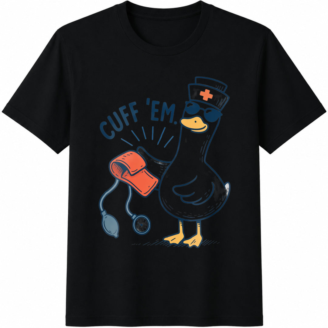 Cuff Em Funny Goose Nurse Cotton T-Shirt - Black