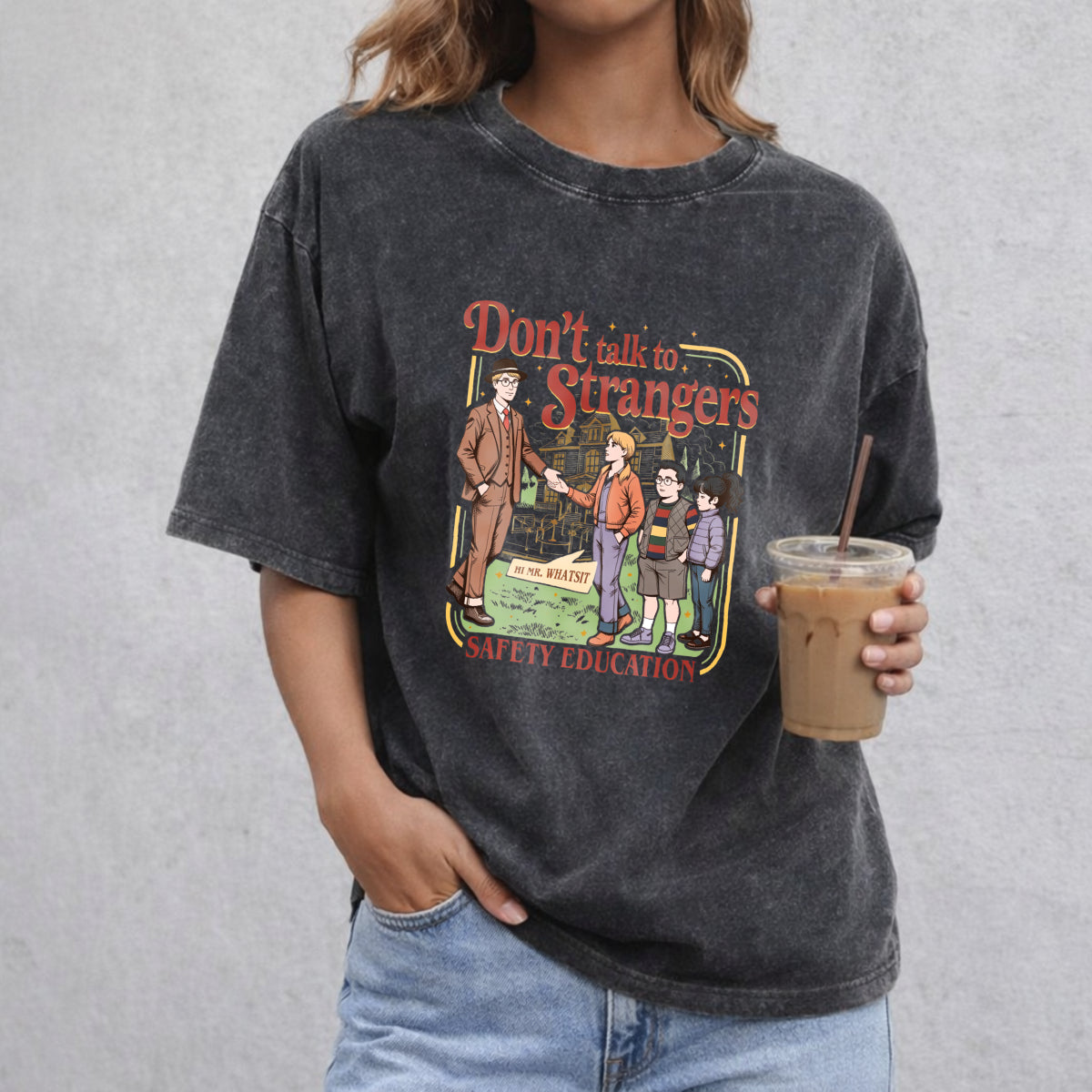 Don't Talk To Strangers Shirt, Stranger Things Sweatshirt, Funny St5 Movie T-Shirt, Mr. Whatsit Stranger Tee, Safety Education