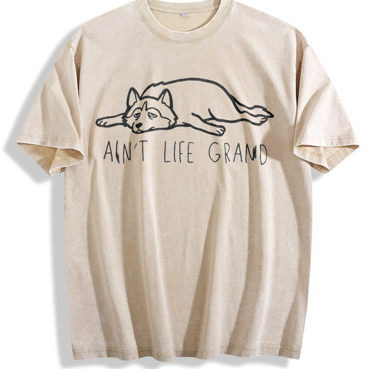 Ain't Life Grand Funny Dog Lover Vintage Washed T-Shirt - Beige