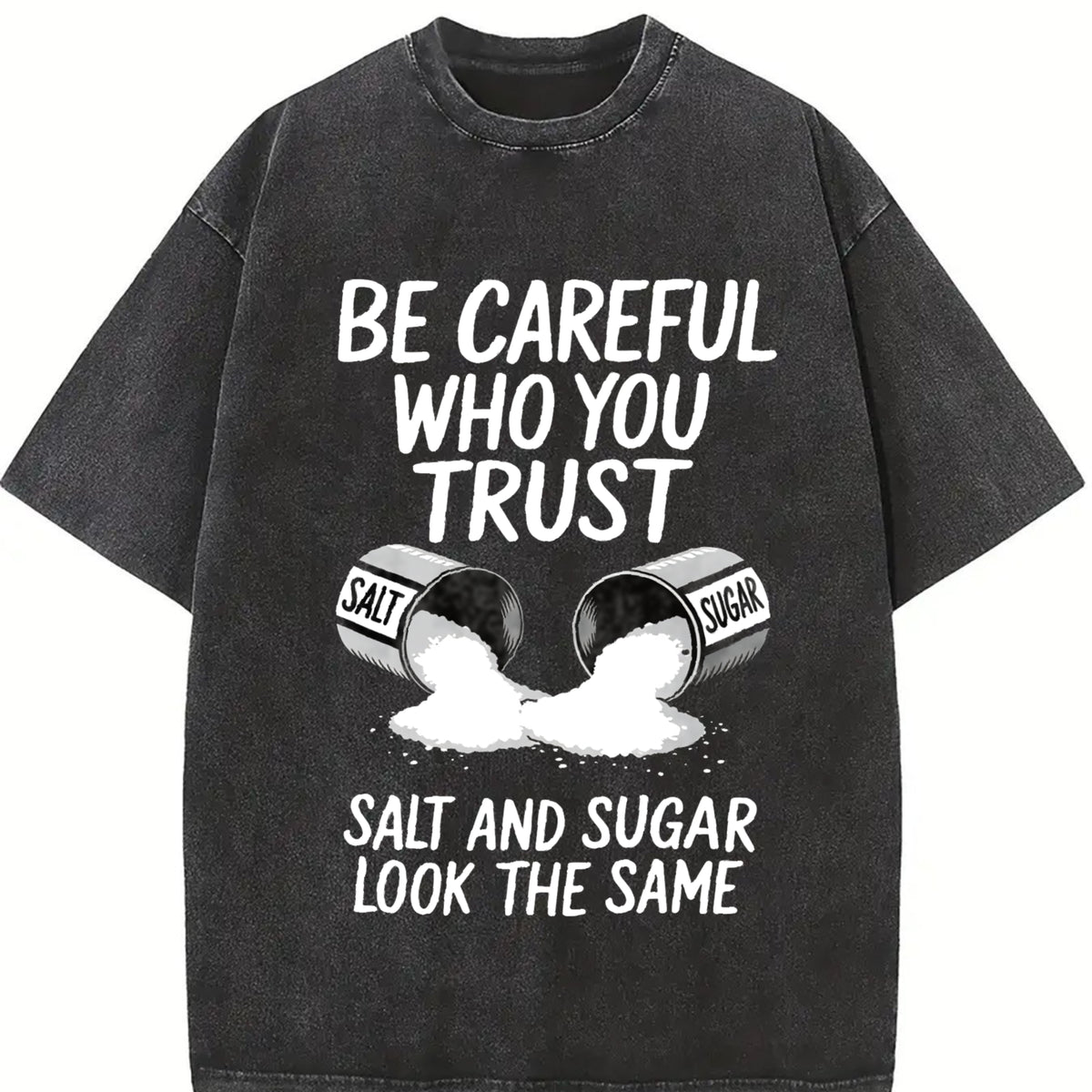 Mens Outdoor Fitness T Shirt Salt Graphic Print Be Careful Who You Trust Slogan Short Sleeve Crew Neck Top Crafted from 200g Cotton with Breathable Stretch Fabric