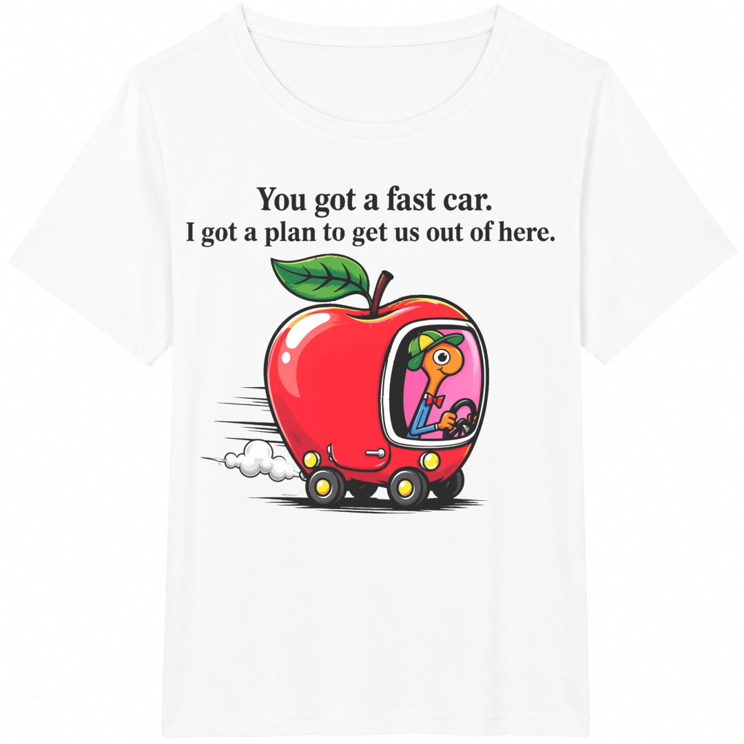 You Got A Fast Car Cotton T-Shirt - product view