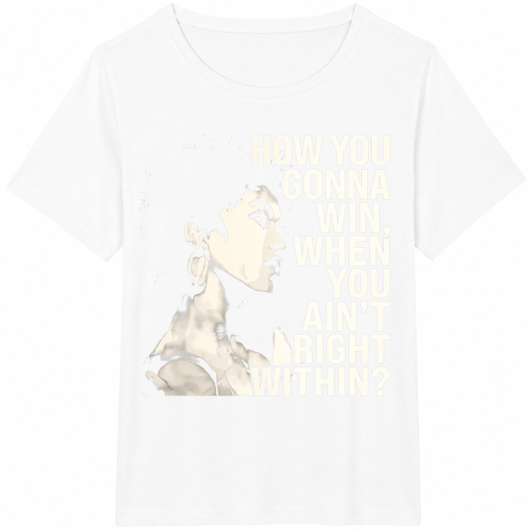 Lauryn Hill 'how You Gonna Win' Ladies - Inspirational Quote Cotton T-Shirt - product view