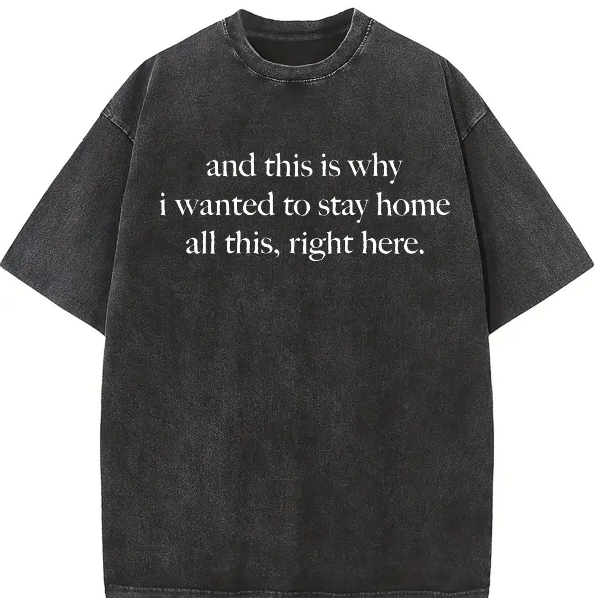 Comfort Colors And This Is Why I Wanted To Stay Home All This Right Here T-Shirt, Shirt for Women - Classic Fit, Trendy T-shirt, Casual Letter Print T-shirt, Women's Letter Print Short Sleeve Tee Top Womenswear