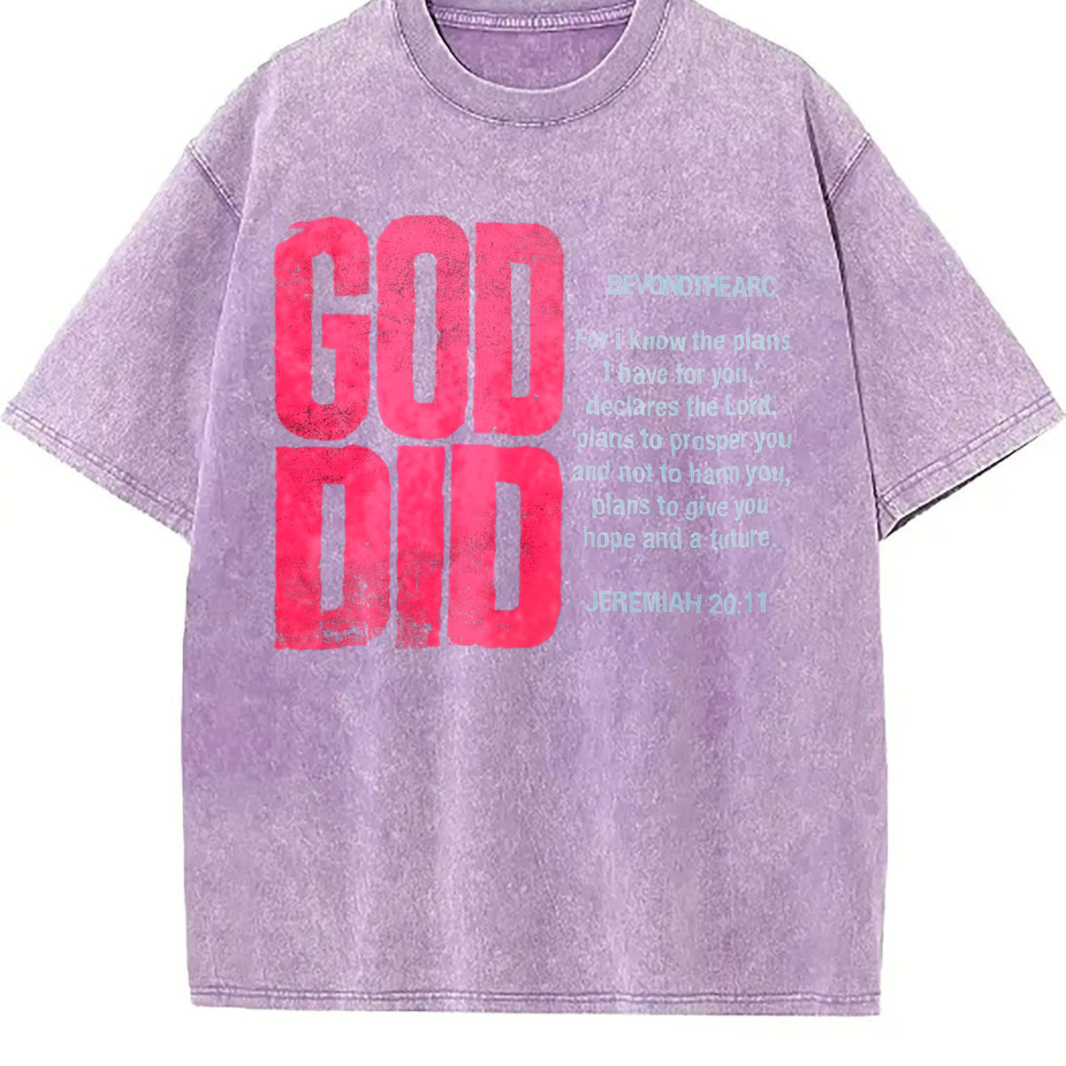 God Did Bold Pink Lettering Vintage Washed T-Shirt - product view
