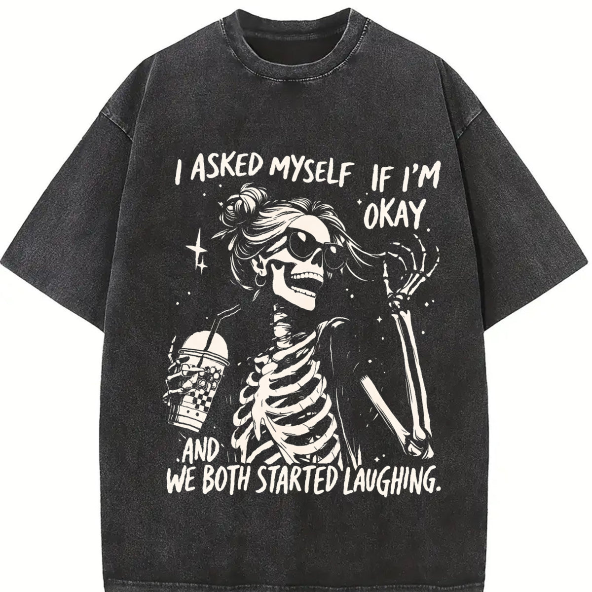 I Asked Myself If I'm Okay Skeleton Women's T-shirt ,Comfort Acid Wash T-Shirt, Gameday Doodle Tee, Trendy Women's Shirt, Game Day Tee, Vintage Style Graphic Design T-Shirt, Vintage Baggy Style Streetwear Tops