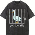Silly Goose Sweatshirt Got Too Silly Shirt, Unisex Tshirt, Gift For Him, Gift For Her, Men's Tshirt, Women's Tshirt