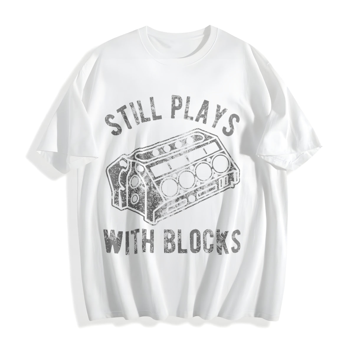 Still Plays With Blocks Funny Car Mechanic Racing Garage Funny Cotton T-Shirt - product view