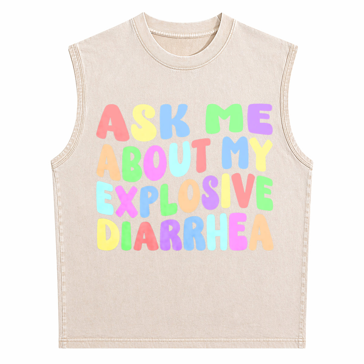 Ask Me About My Explosive Diarrhea Men's Washed Tank Top - product view