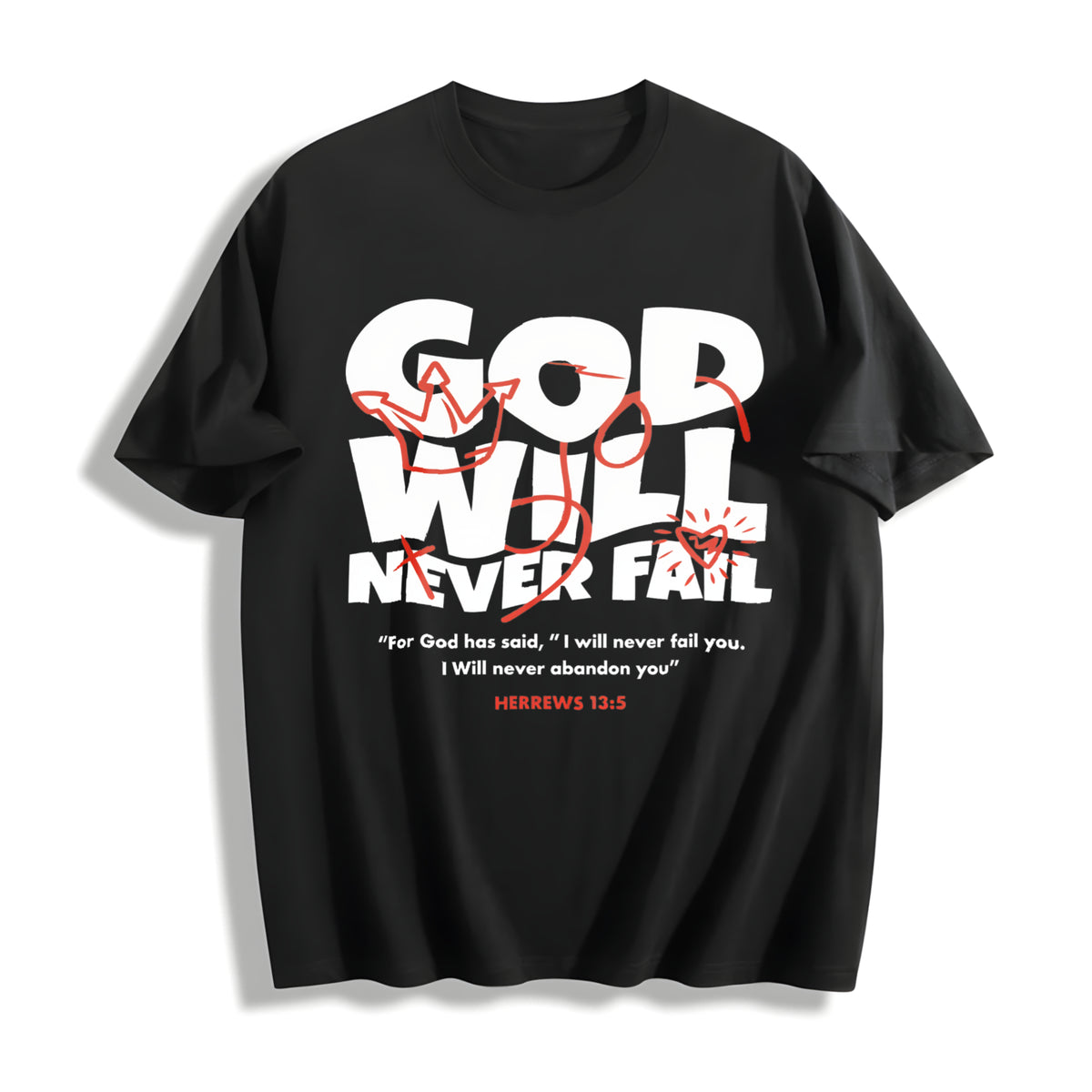 God Will Never Fail You Christian Faith Cotton T-Shirt - Black