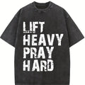 Printed Tee - "Lift Heavy Pray Hard" Christian Gym T-Shirt, Motivational Faith-Based Streetwear