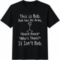 This Is Bob Knock Knock Joke Cotton T-Shirt - Black