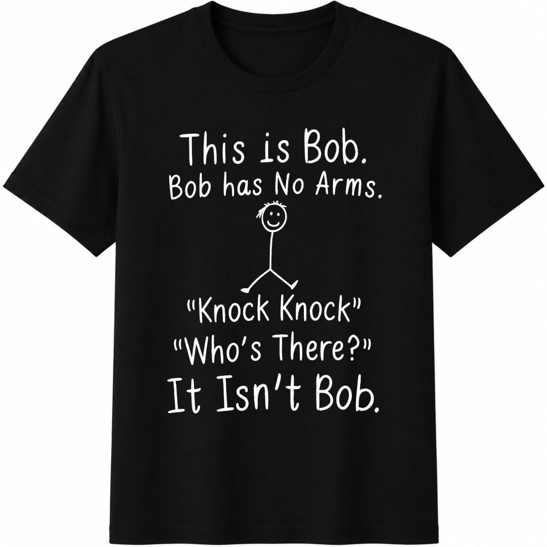 This Is Bob Knock Knock Joke Cotton T-Shirt - Black