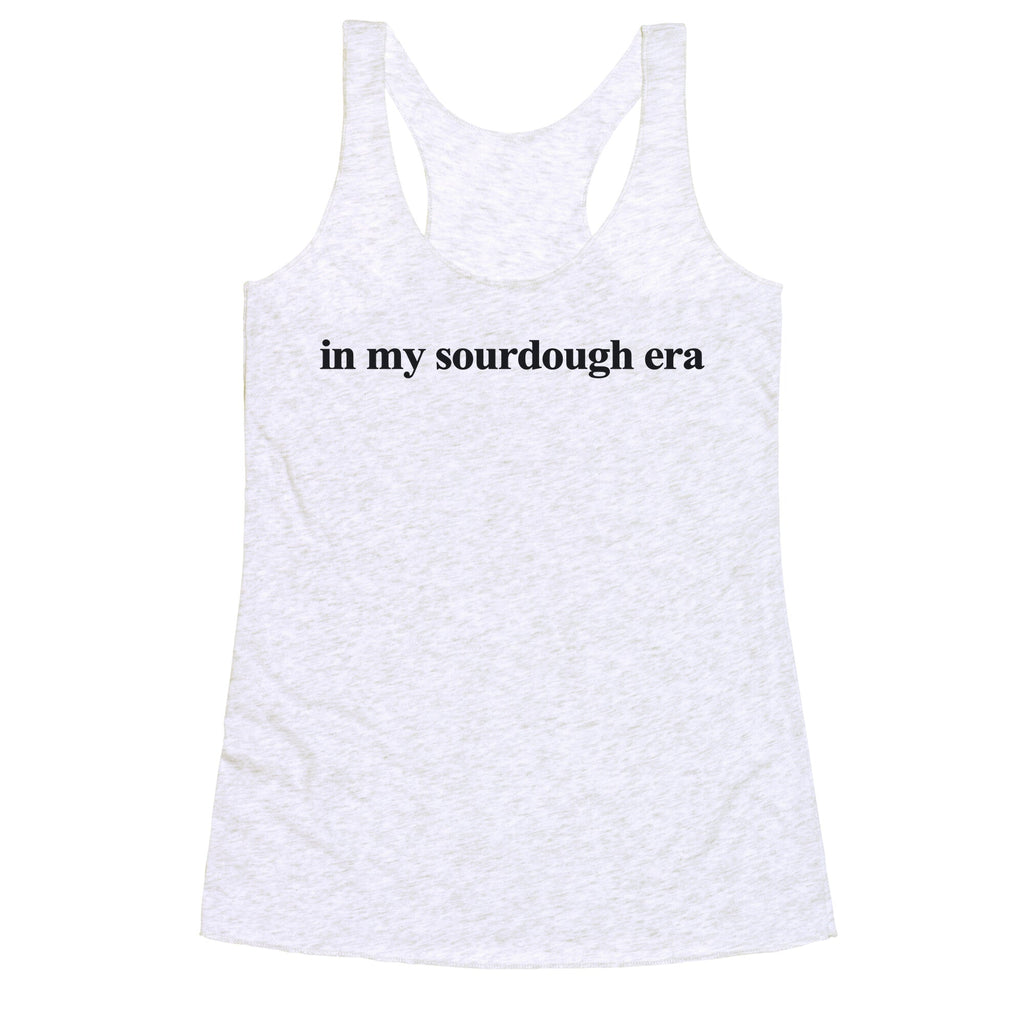 In My Sourdough Era