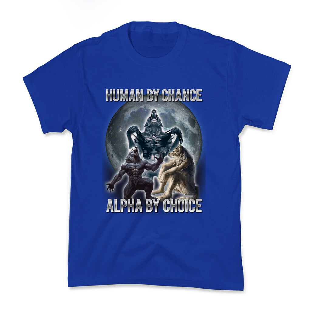 Human By Chance Alpha By Choice
