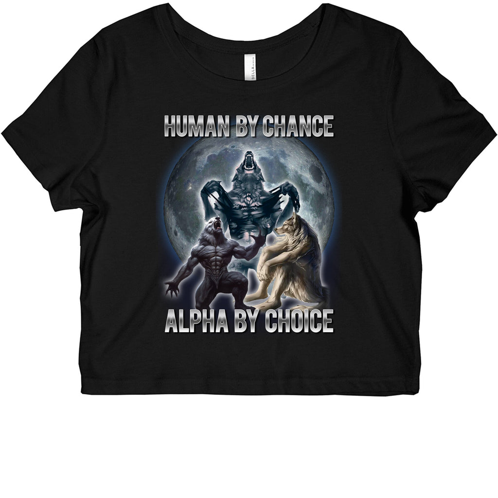 Human By Chance Alpha By Choice
