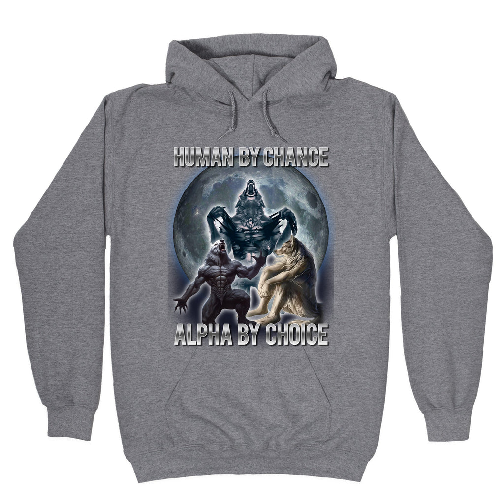 Human By Chance Alpha By Choice