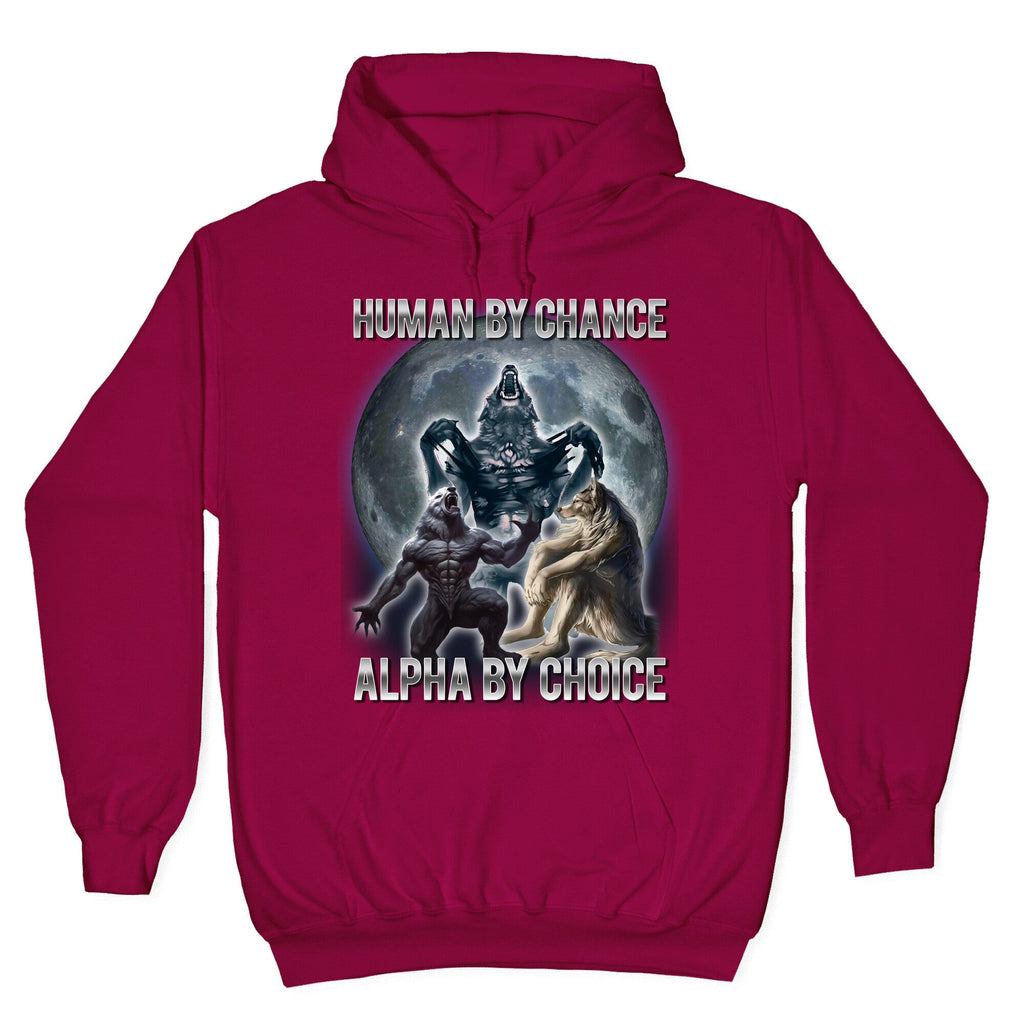 Human By Chance Alpha By Choice