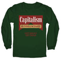 Capitalism is Voluntary Longsleeve Tee