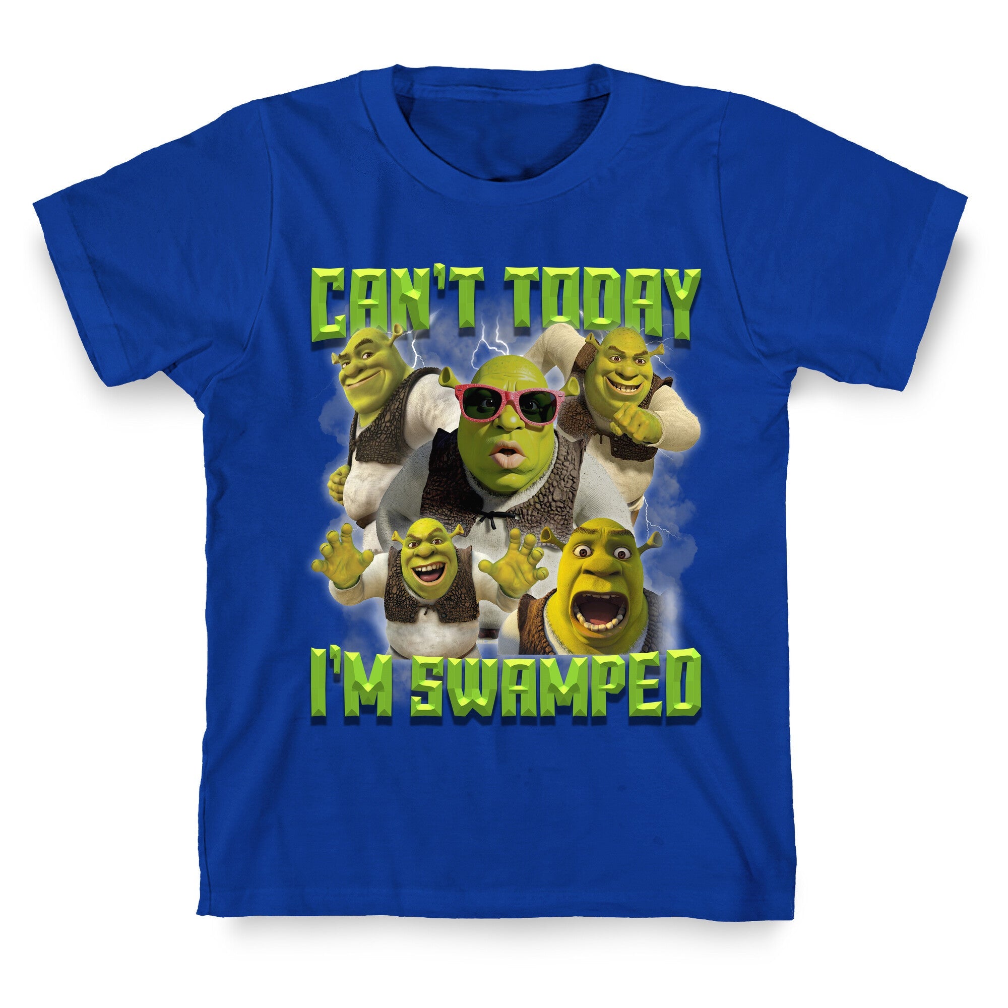 Cant Today, Im Swamped T-Shirt
