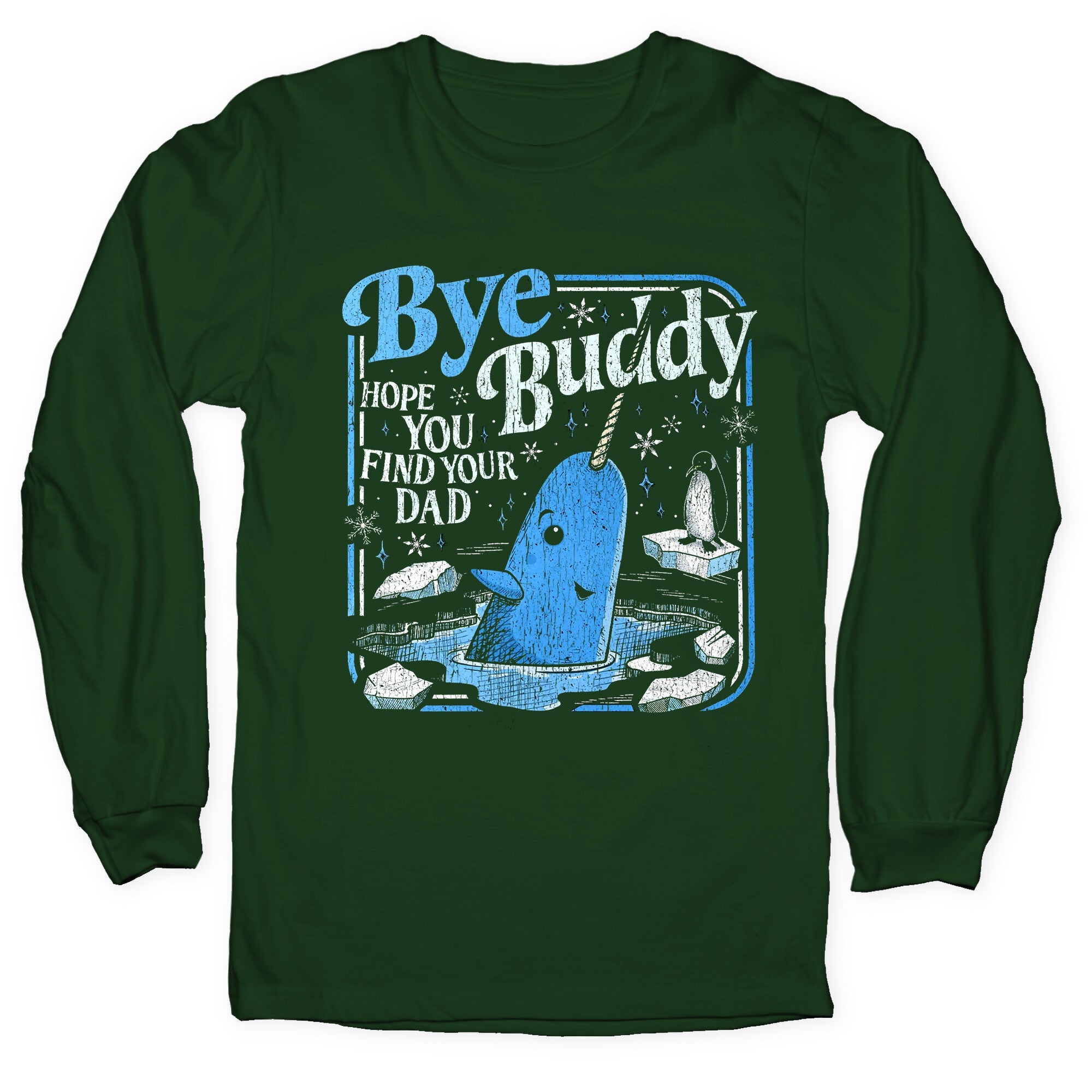 Bye Bye Buddy Longsleeve Tee