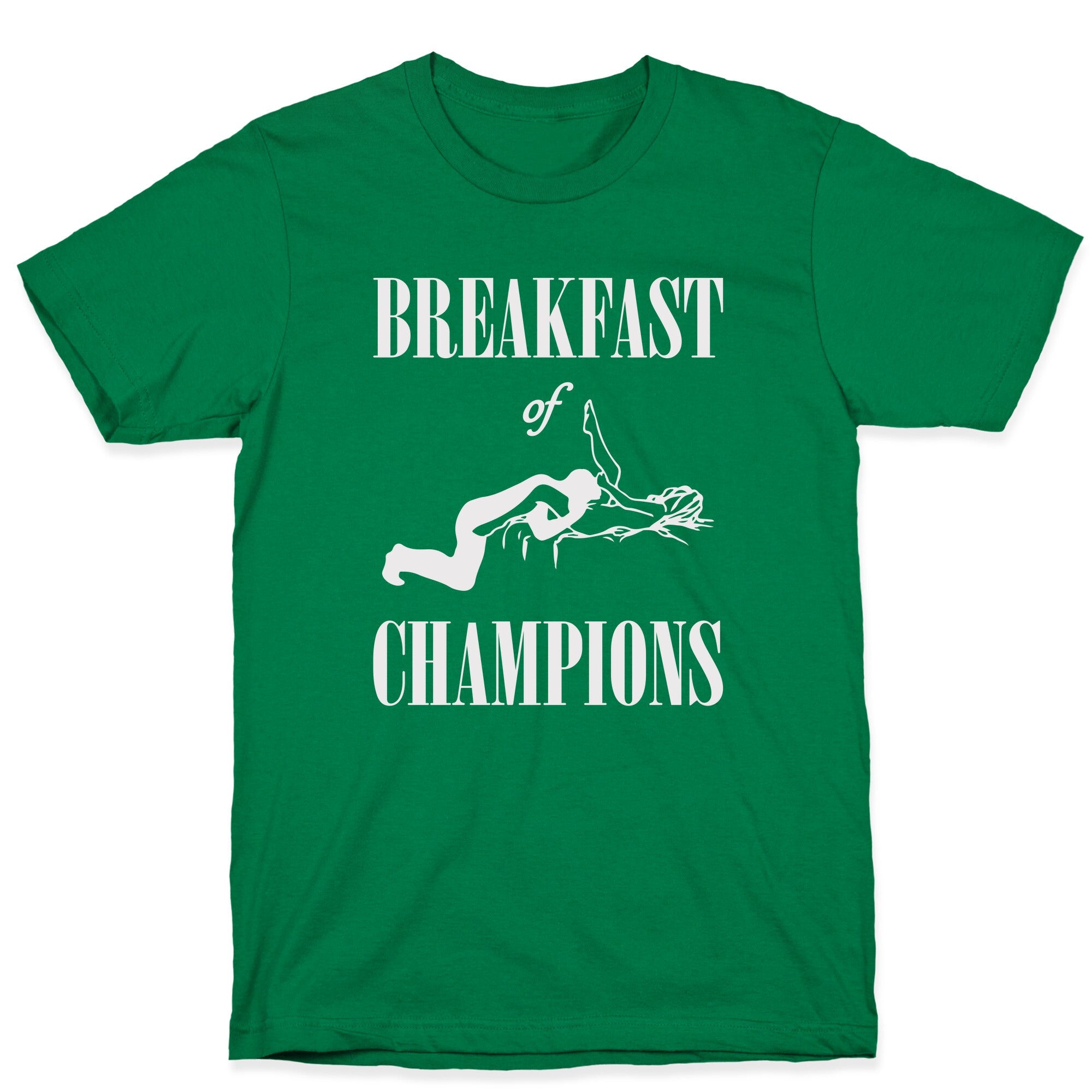 Breakfast Of Champnions T-Shirt