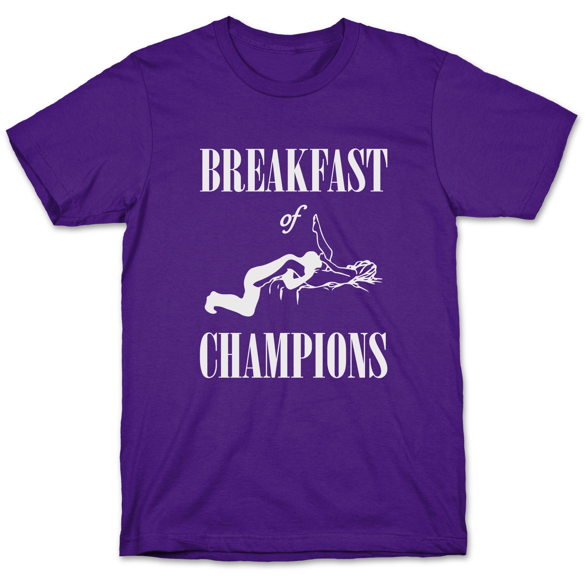 Breakfast Of Champnions T-Shirt