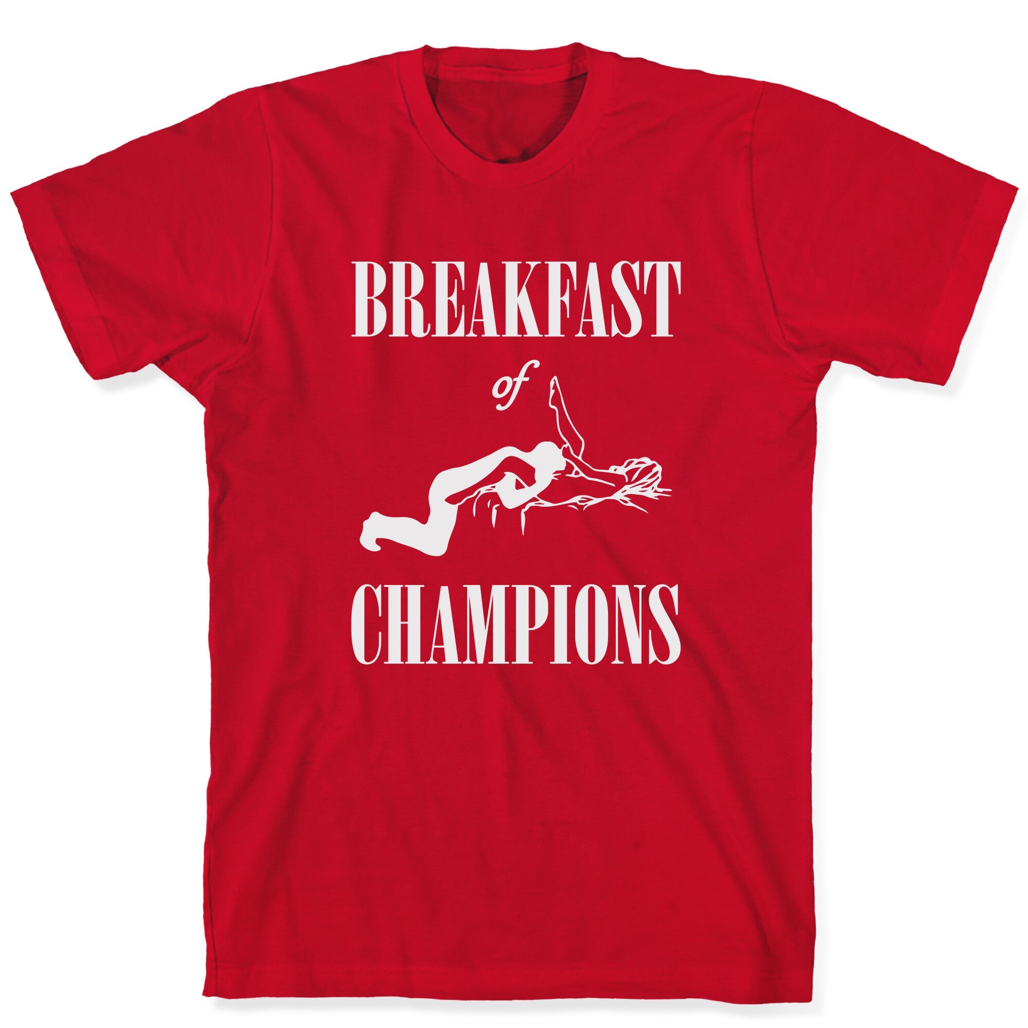 Breakfast Of Champnions T-Shirt