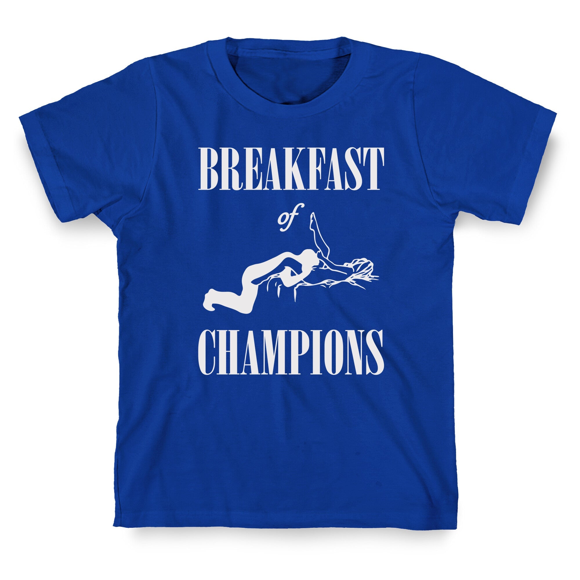 Breakfast Of Champnions T-Shirt