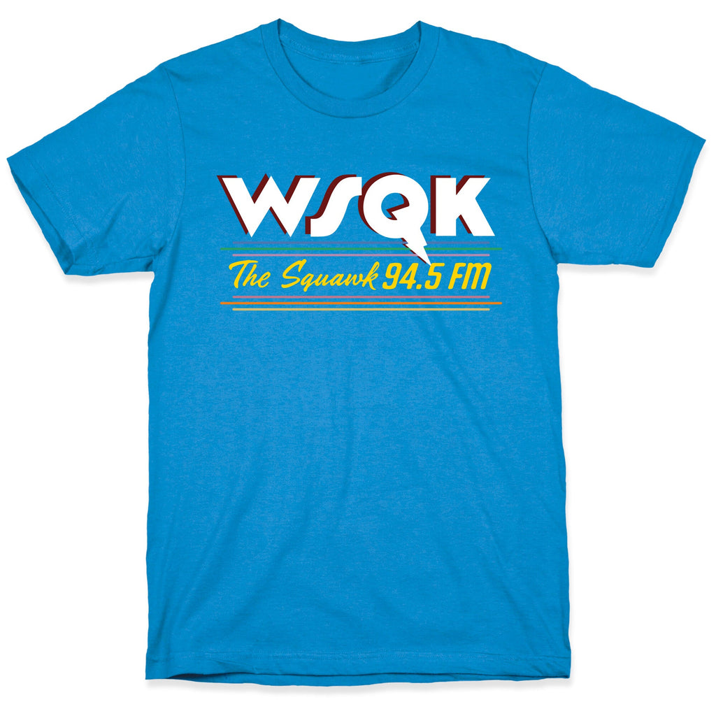 WSQK The Squawk T-Shirt