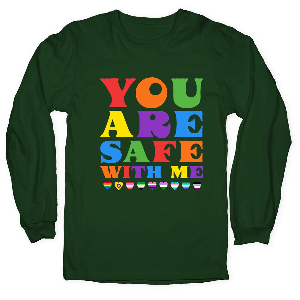 You Are Safe With Me Longsleeve Tee