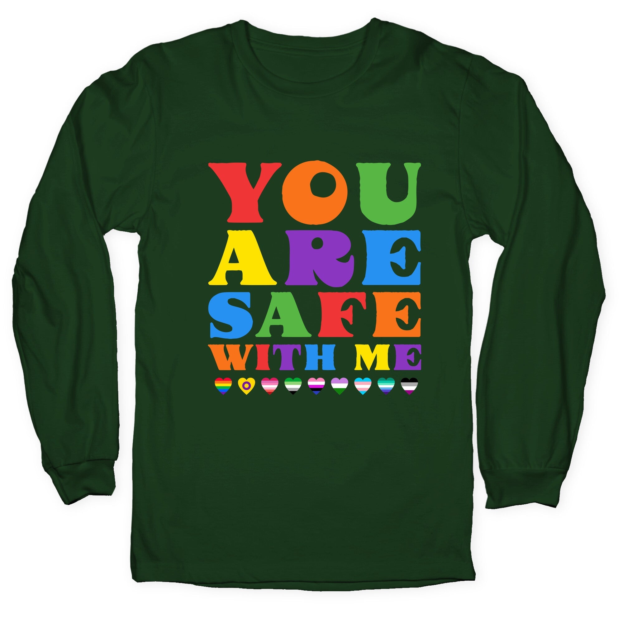 You Are Safe With Me Longsleeve Tee