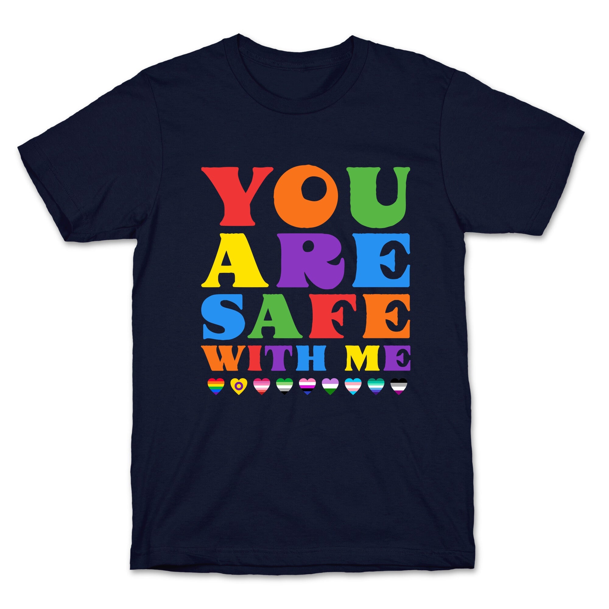You Are Safe With Me T-Shirt