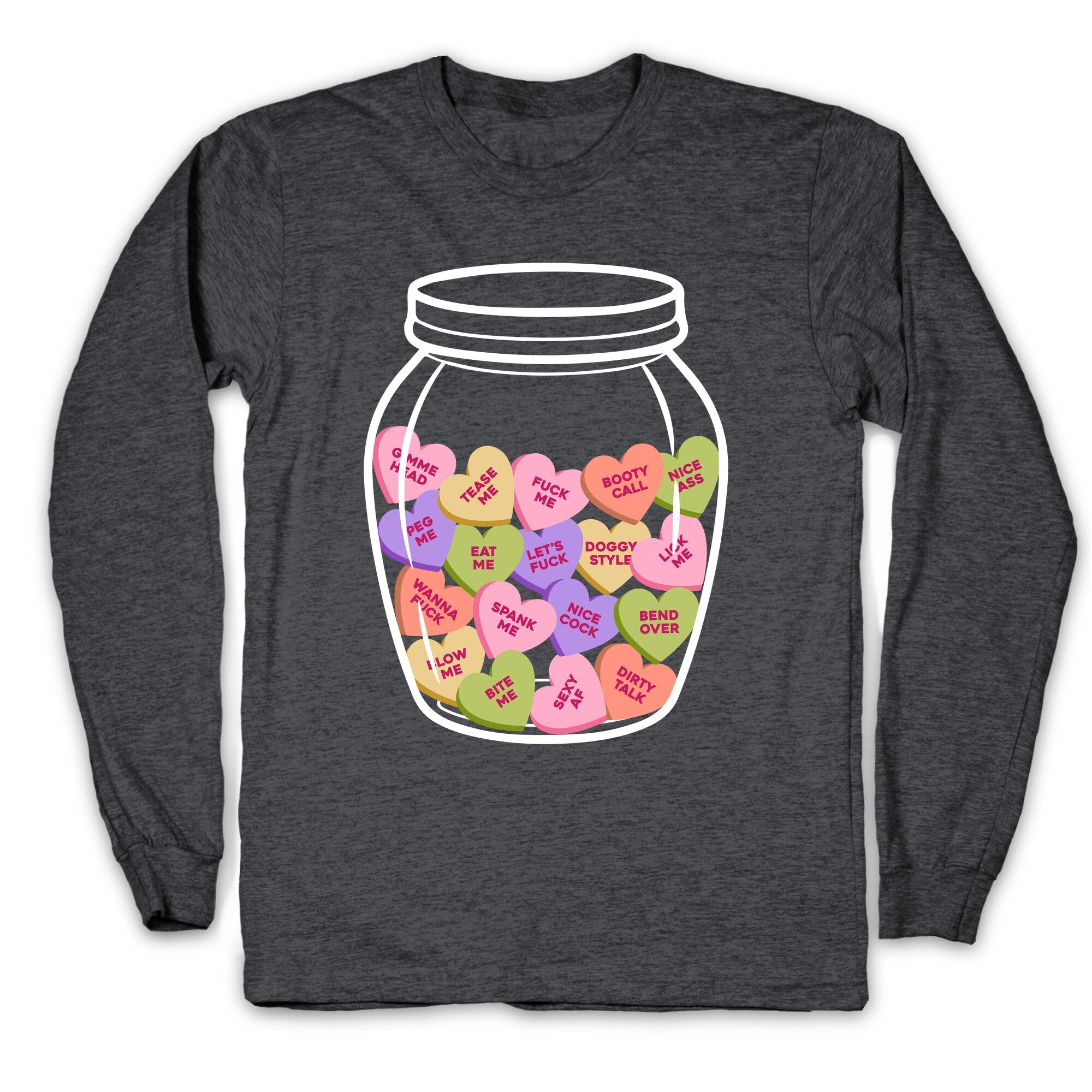 Candy Hearts NSFW Longsleeve Tee