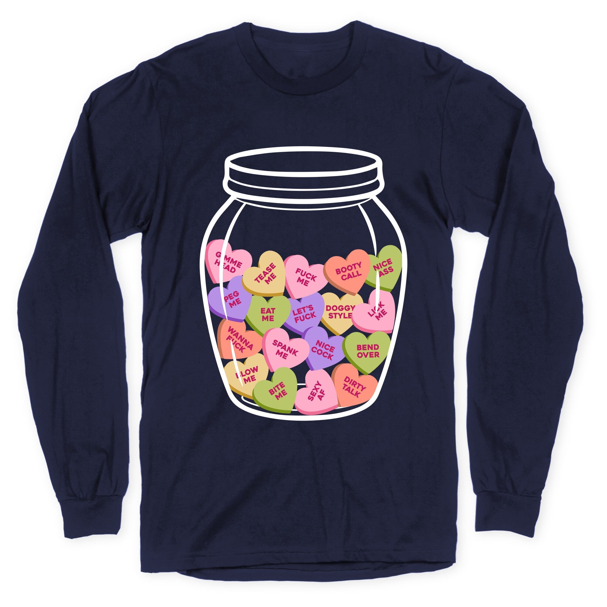 Candy Hearts NSFW Longsleeve Tee