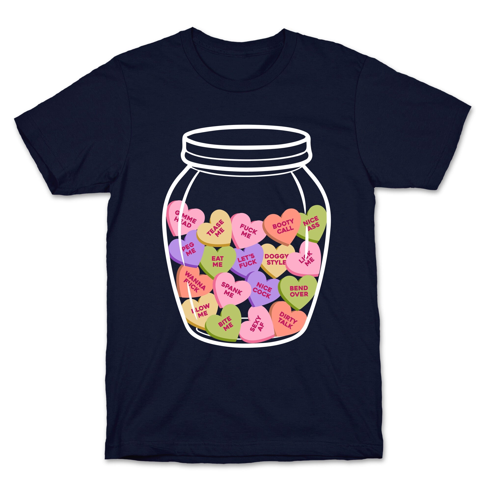 Candy Hearts NSFW T-Shirt