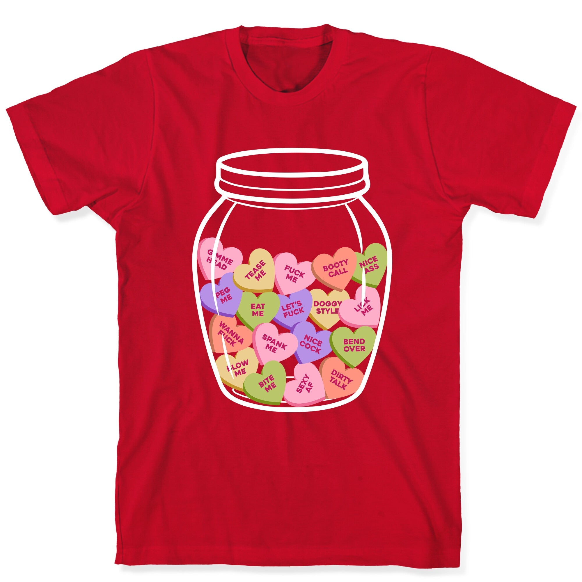 Candy Hearts NSFW T-Shirt