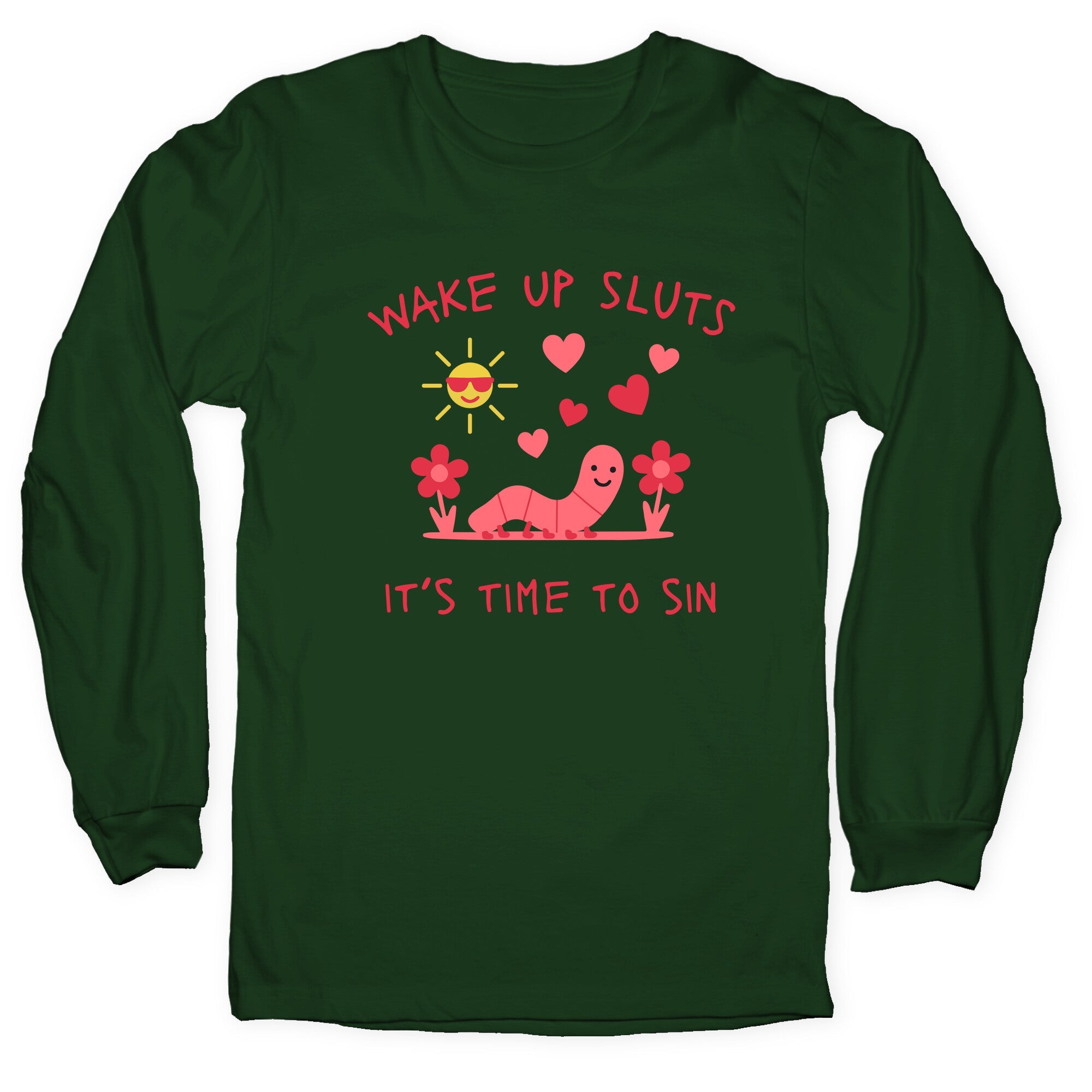 Wake Up Sluts Valentines Edition Longsleeve Tee