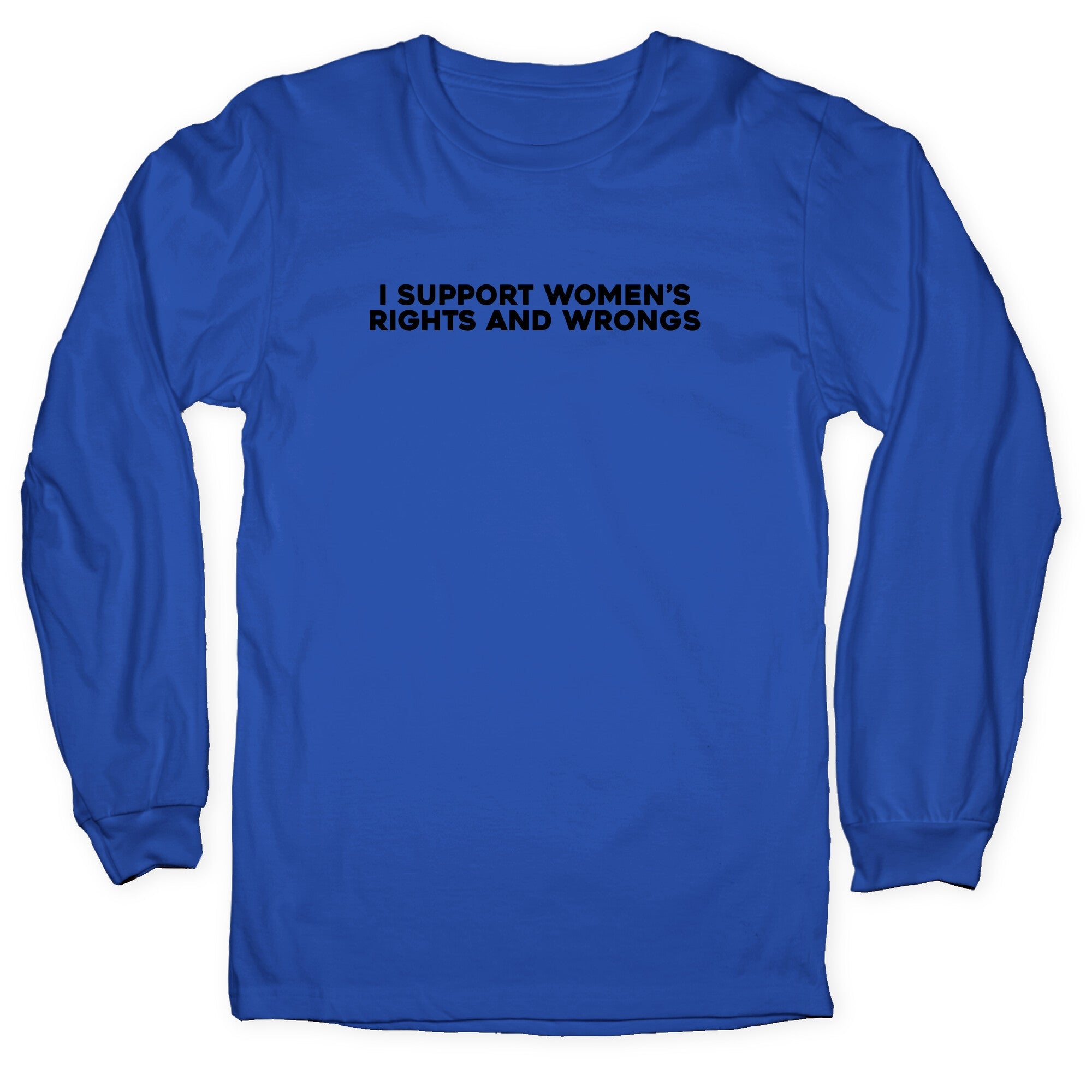 Womens Rights And Wrongs Longsleeve Tee