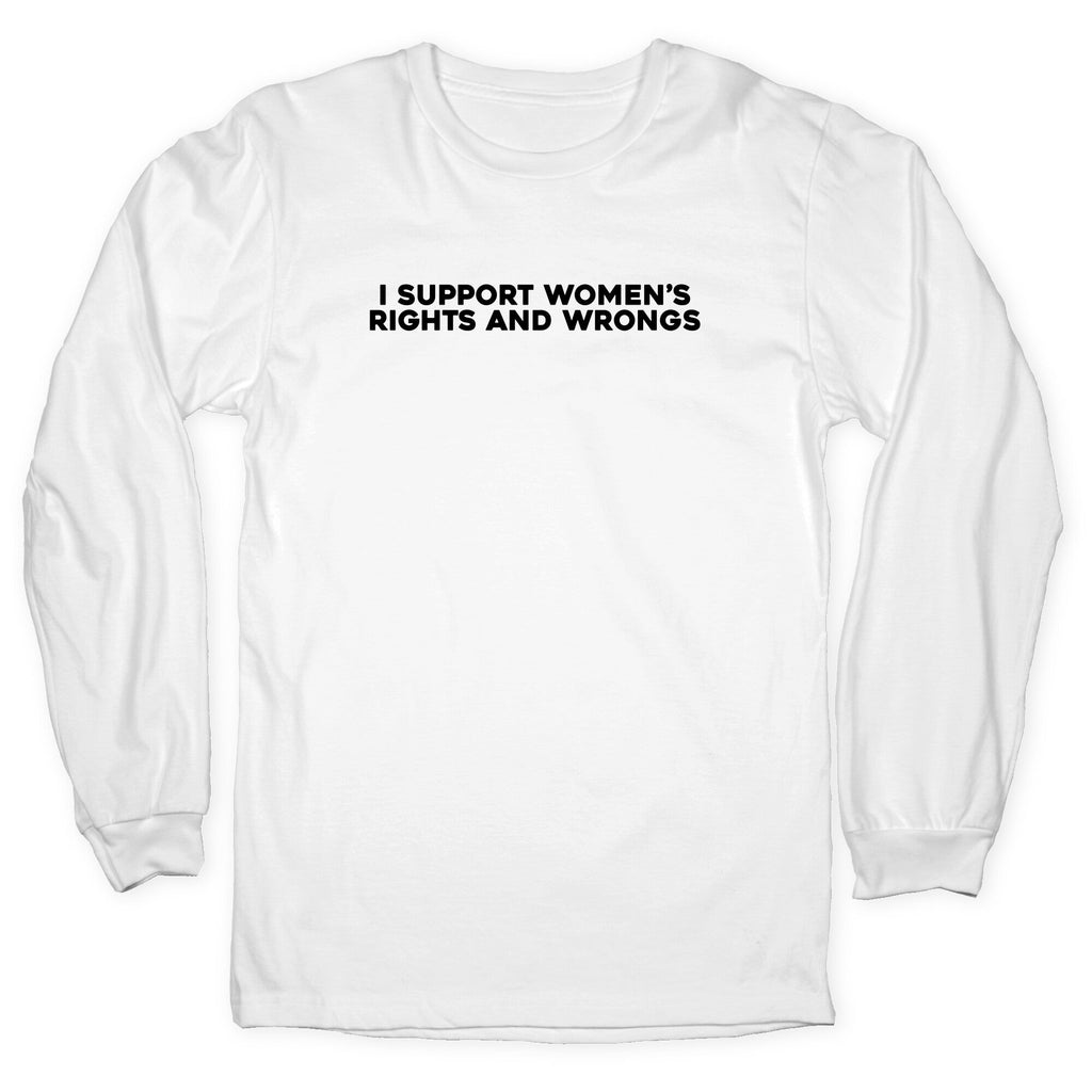 Womens Rights And Wrongs Longsleeve Tee