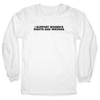 Womens Rights And Wrongs Longsleeve Tee
