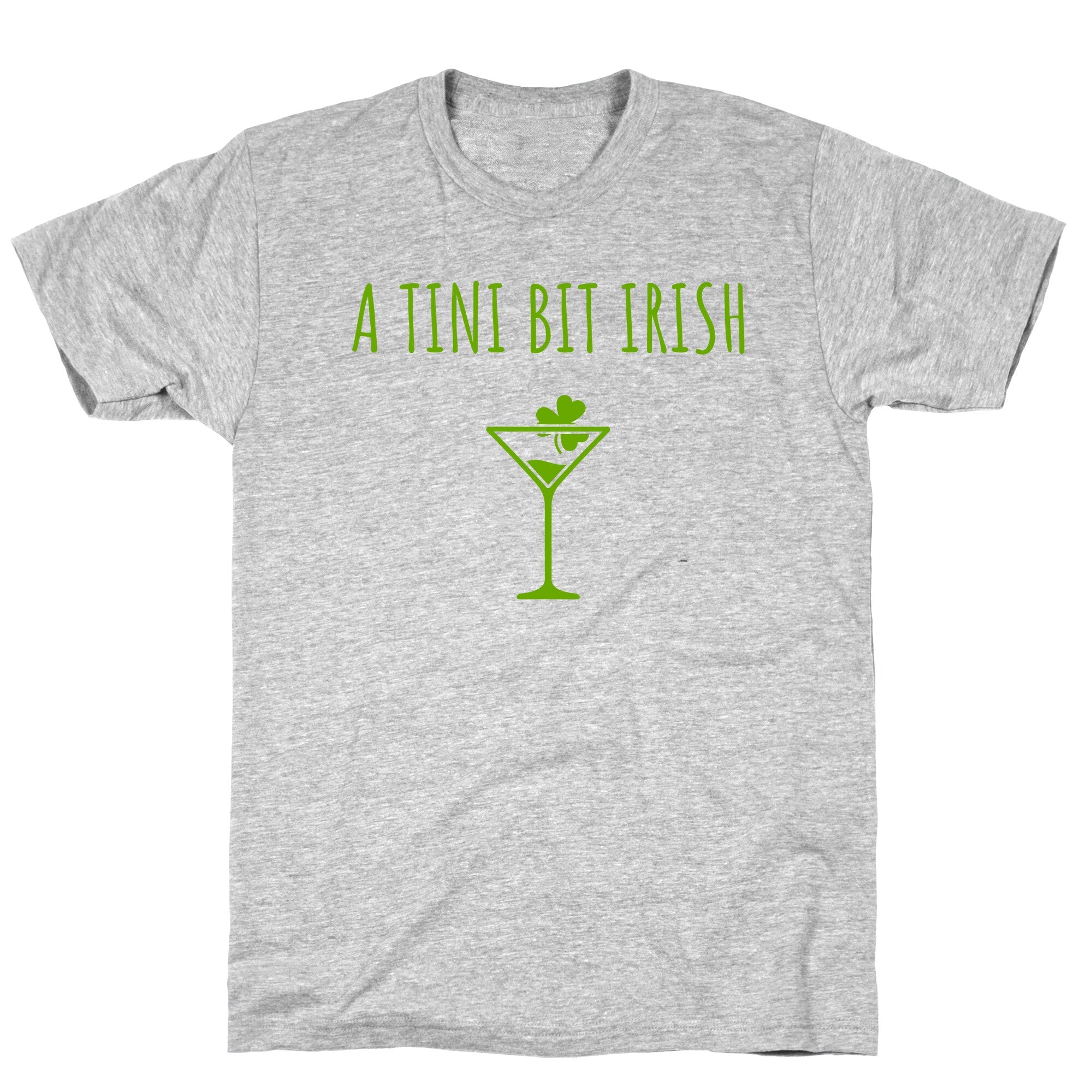 A Tini Bit Irish T-Shirt