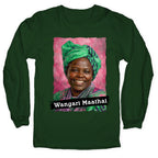 Wangari Maathai Longsleeve Tee