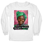 Wangari Maathai Longsleeve Tee