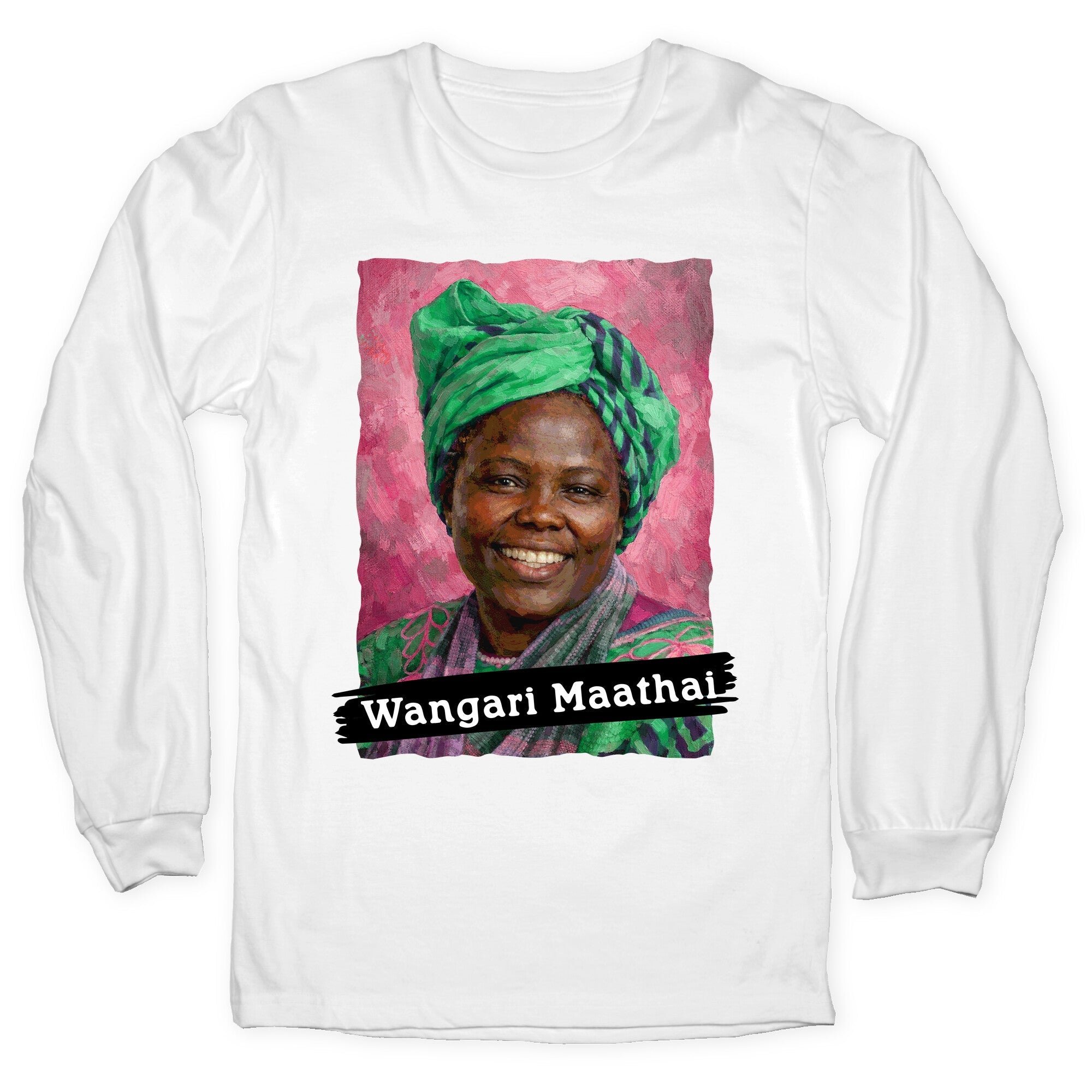 Wangari Maathai Longsleeve Tee